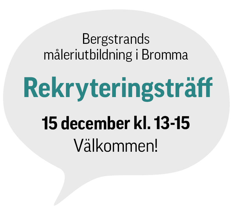 Ett rekryteringsevent för Bergstrands måleriutbildning i Bromma är planerat till den 15 december kl. 13-15. Texten välkomnar deltagare.